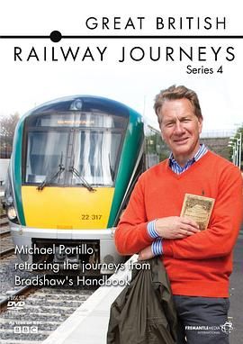 英国铁路纪行 第四季 Great British Railway Journeys Season 4.2013 字幕下载