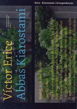 鸿雁传影：维克多·艾里斯与阿巴斯·基亚罗斯塔米往来影笺 Víctor Erice: Abbas Kiarostami: Correspondencias.2016 字幕下载