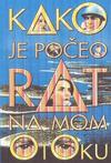 战争是如何在我的岛上开始的 Kako je počeo rat na mom otoku.1996 字幕下载
