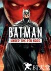 蝙蝠侠：红影迷踪 Batman: Under the Red Hood.2010 字幕下载