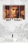不是今天 Not Today.2013 字幕下载