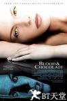 血腥巧克力 Blood and Chocolate.2007 字幕下载