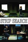搜身 Strip Search.2004 字幕下载