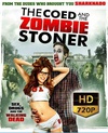 校内僵尸联谊会 The Coed And The Zombie Stoner.2014 字幕下载