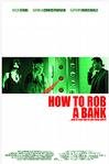 如何抢银行 How to Rob a Bank.2007 字幕下载