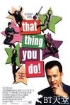 挡不住的奇迹 That Thing You Do!.1996 字幕下载
