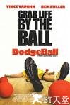 疯狂躲避球 Dodgeball: A True Underdog Story.2004 字幕下载
