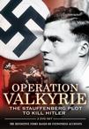 Operation Valkyrie: The Stauffenberg Plot to Kill Hitler Operation Valkyrie: The Stauffenberg Plot to Kill Hitler.2008 字幕下载